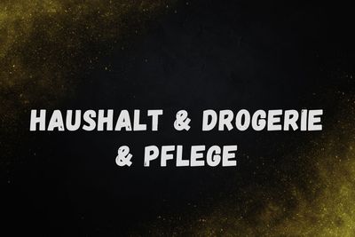 Haushalt & Drogerie & Pflege