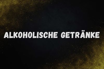 Alkoholische Getränke