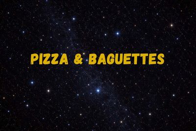 Pizza & Baguettes