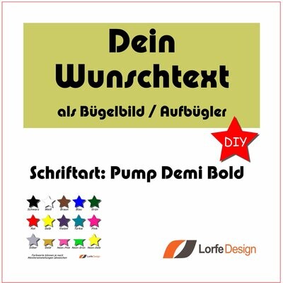 Bügelbild / Name und Text zum aufbügeln / Pump Demi Bold / individuell personalisiert / Bügelfolie / DIY