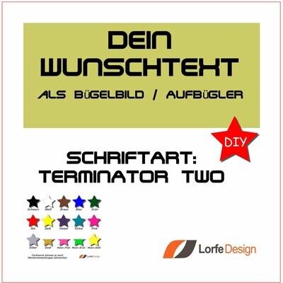Bügelbild / Name und Text zum aufbügeln / TERMINATOR TWO / individuell personalisiert / Bügelfolie / DIY