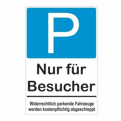 Schild Parkplatzschild - Nur für Besucher