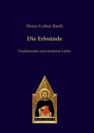 "Die Erbsünde - Traditionelle und moderne Lehre" (Heinz-Lothar Barth)