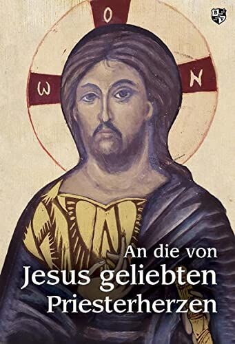 "An die von Jesus geliebten Priesterherzen"