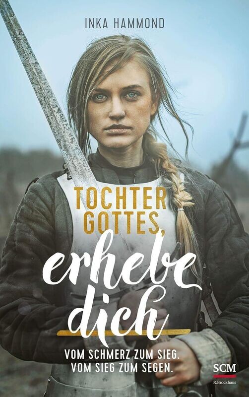 "Tochter Gottes, erhebe dich" (Inka Hammond)