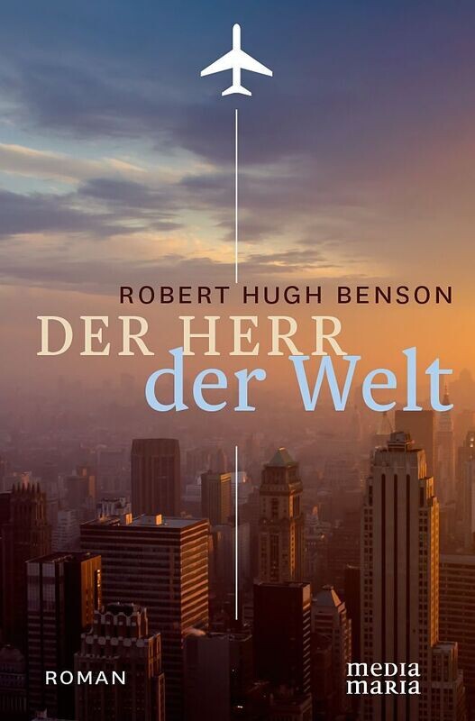 "Der Herr der Welt" (Robert Hugh Benson)