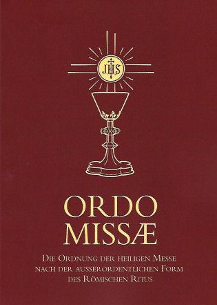 Ordo Missae - Die Ordnung der hl. Messe nach der außerordentlichen Form des Römischen Ritus (Martin Ramm)