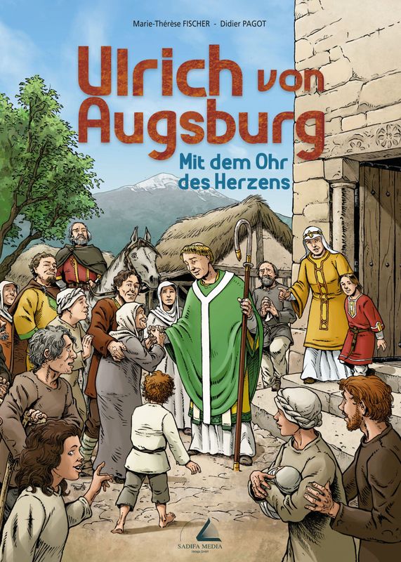 Ulrich von Augsburg - Mit dem Ohr des Herzens (Comic) Ulrich von Augsburg - Mit dem Ohr des Herzens (Comic)