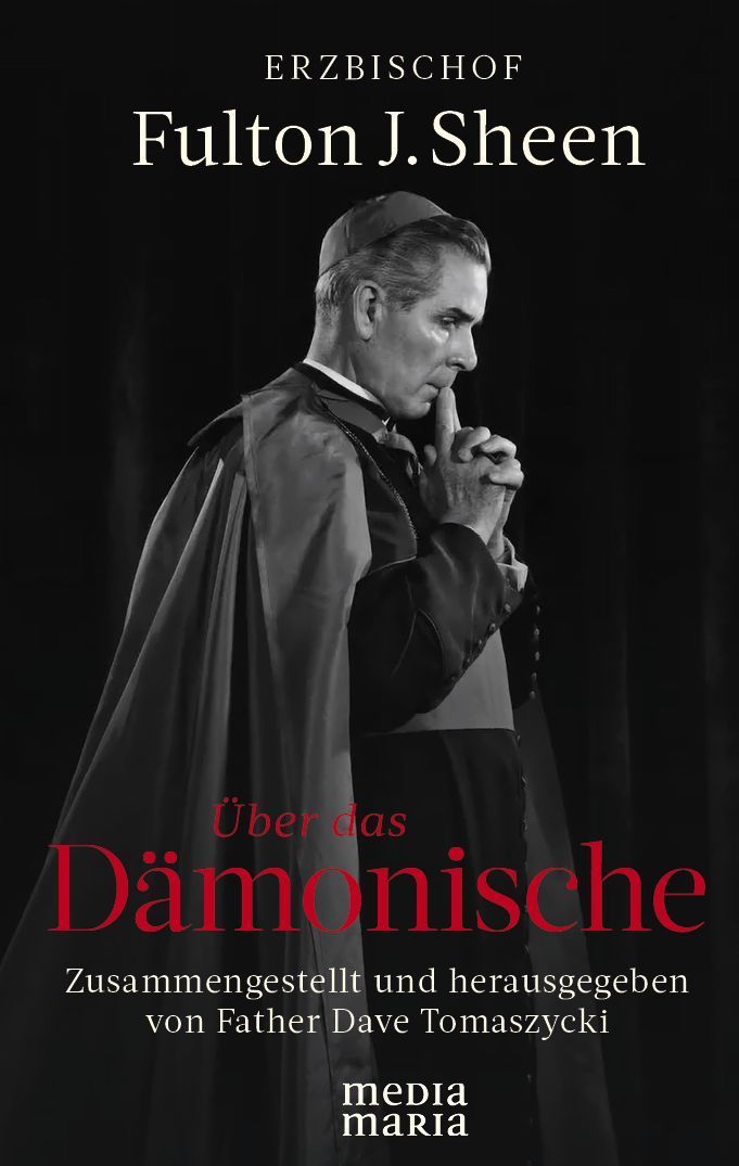 "Über das Dämonische" (Bischof Fulton J. Sheen)