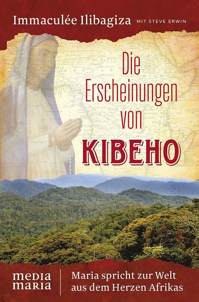 "Die Erscheinungen von Kibeho" (Immaculée Ilibagiza)