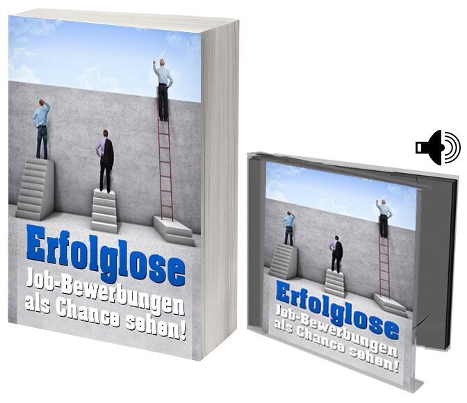 Erfolglose Job - Bewerbungen als Chance sehen