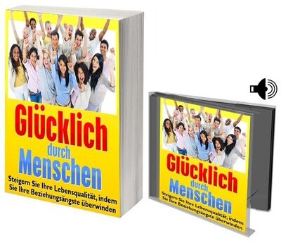 Glücklich durch Menschen Glücklich durch Menschen