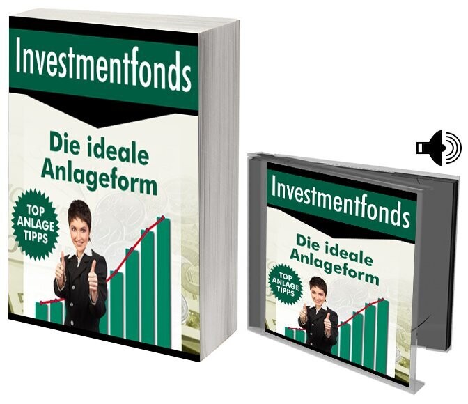 Investmentfonds - Die ideale Anlageform