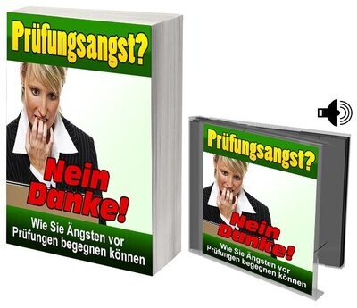 Prüfungsangst? Nein Danke! Prüfungsangst? Nein Danke!