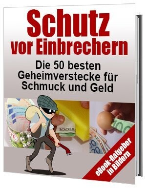 Schutz vor Einbrechern (Bilder E-Book) Schutz vor Einbrechern (Bilder E-Book)