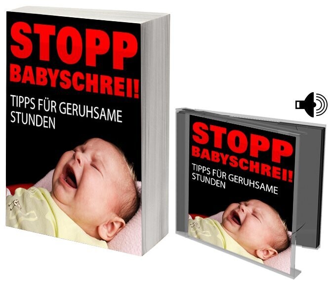 Stopp Babygeschrei!