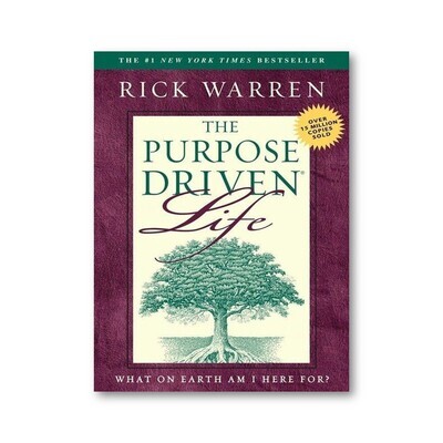 The Purpose Driven Life