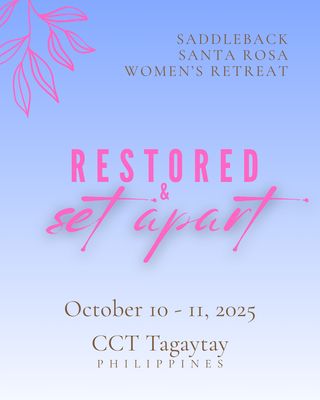 Women&#39;s Retreat 2025: Restored &amp; Set Apart