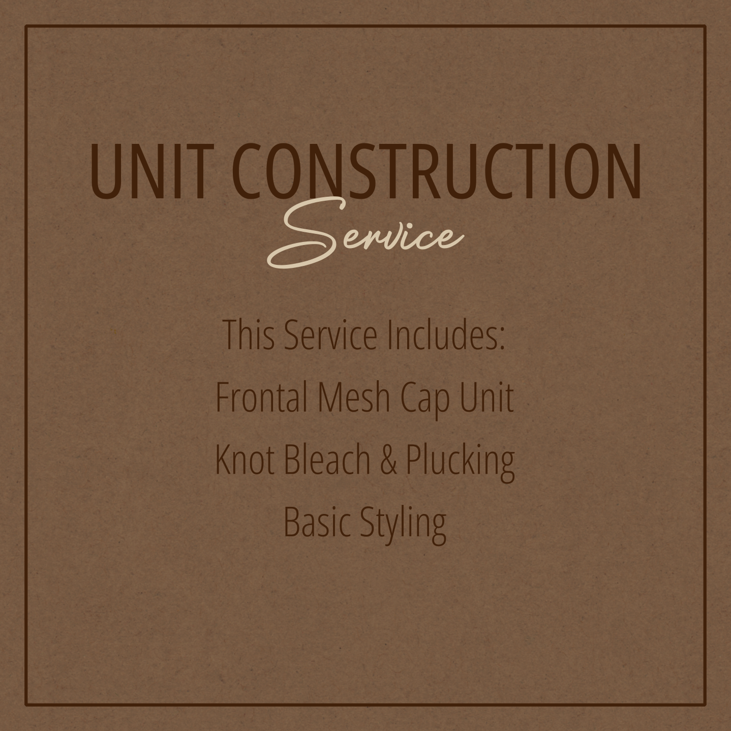 Custom Frontal Unit Construction