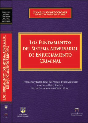 LOS FUNDAMENTOS DEL SISTEMA ADVERSARIAL DE ENJUICIAMIENTO CRIMINAL