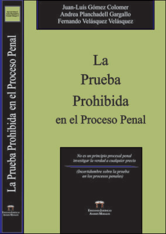 LA PRUEBA PROHIBIDA EN EL PROCESO PENAL