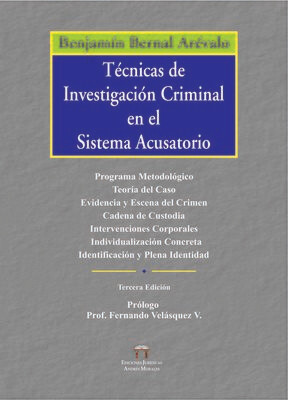 TECNICAS DE INVESTIGACION CRIMINAL EN EL SISTEMA
ACUSATORIO