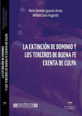 LA EXTINCIÓN DE DOMINIO Y LOS TERCEROS DE BUENA FE
EXENTA DE CULPA
