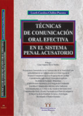 TECNICAS DE COMUNICACIÓN ORAL EFECTIVA EN EL SISTEMA ACUSATORIO