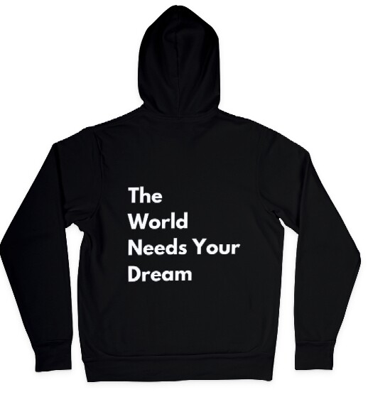 Youth THE WORLD NEEDS YOUR DREAM Hoodie