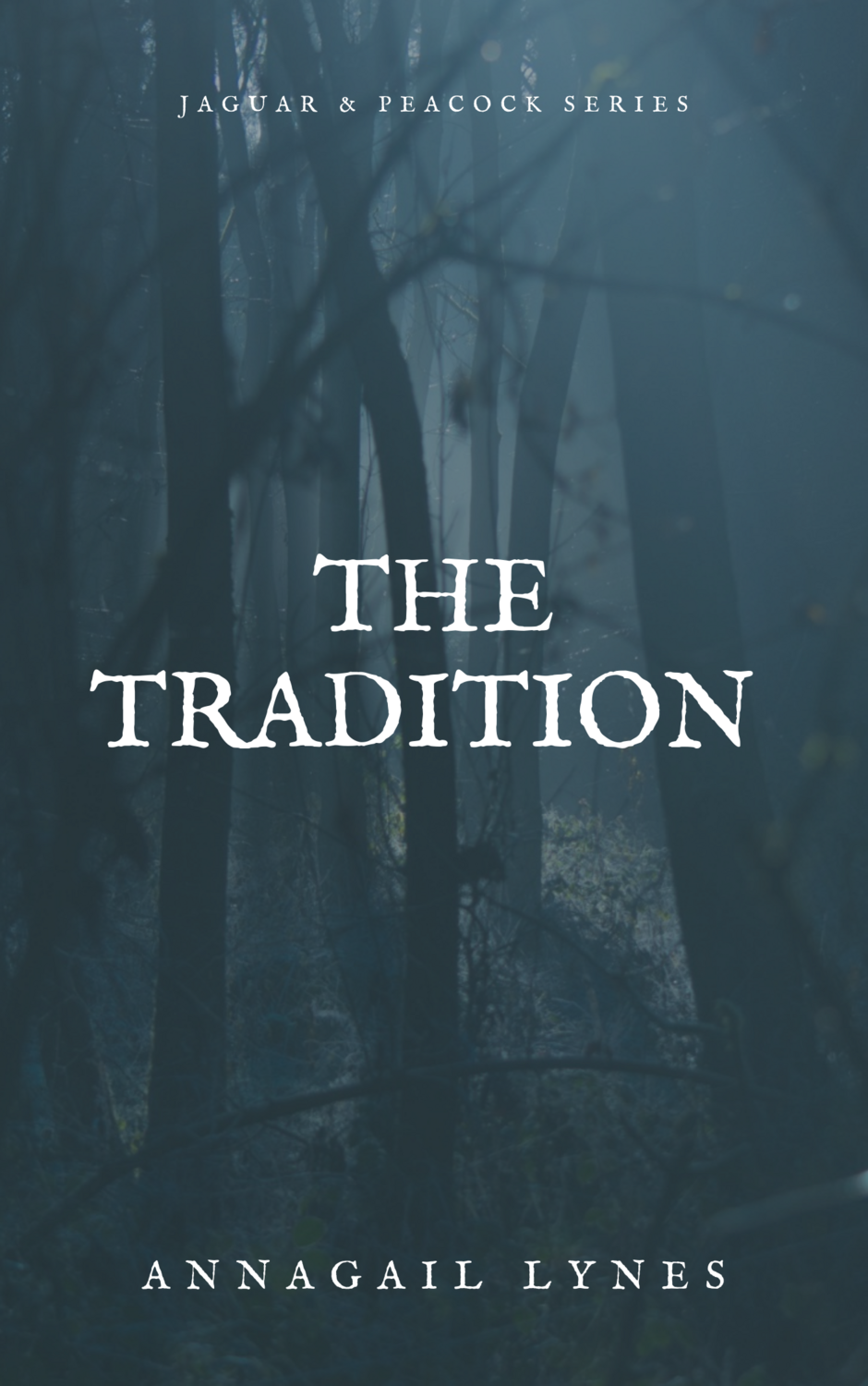 The Tradition E-Novel (Novel 10 In The Jaguar & Peacock Series)