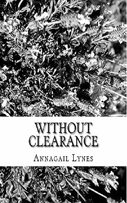 Without Clearance E-Novel (Novel 2 In The Jaguar & Peacock Series)