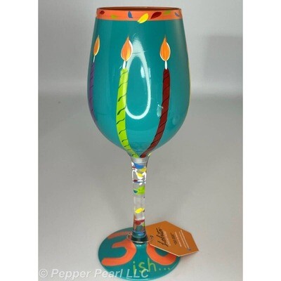 Lolita Wine Glass 30-Ish Birthday Candles Hand Painted