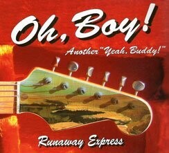 Runaway Express "Oh Boy!" (Raven Records RVN2004)