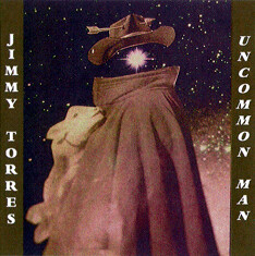 "Uncommon Man" Jimmy Torres