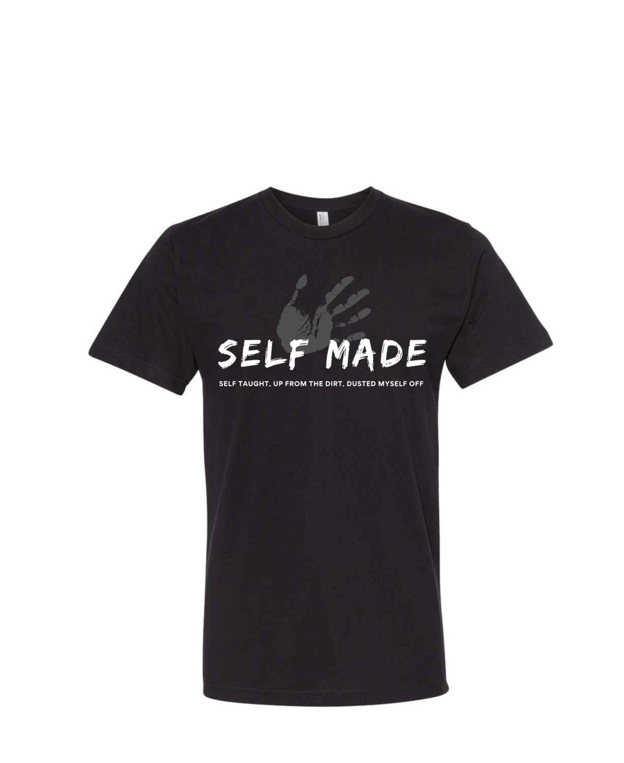 Self Made T-Shirt