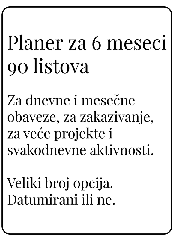 Planer za šest meseci | 90 listova (A5)