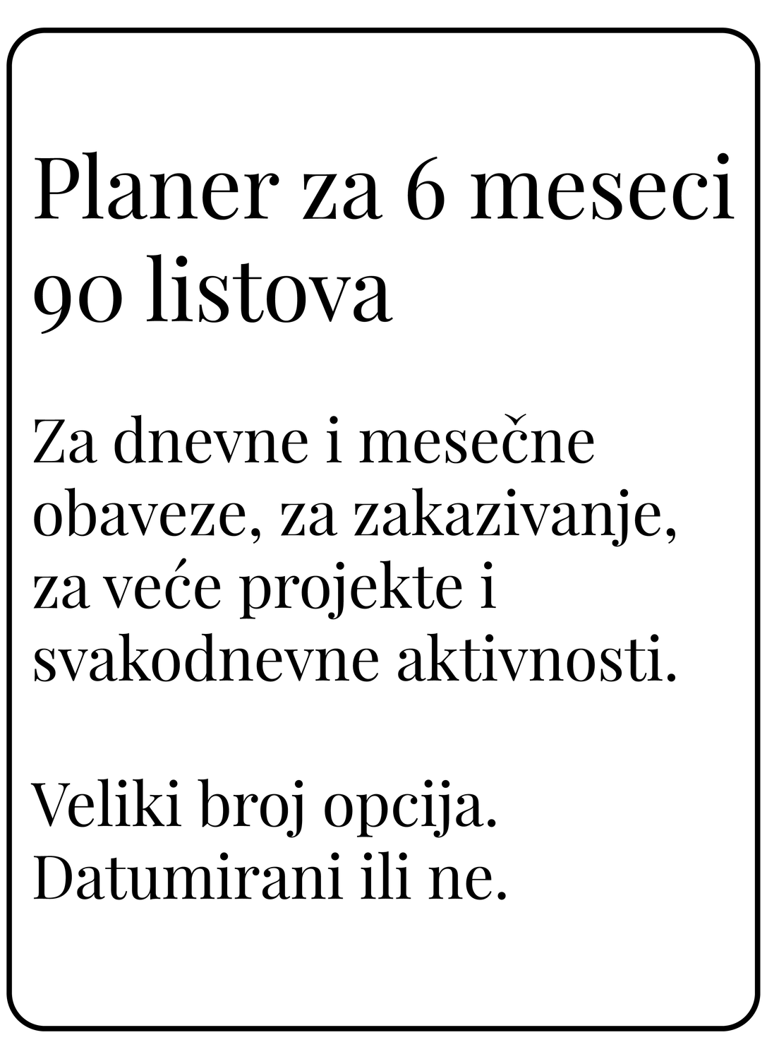 Planer za šest meseci | 90 listova (A5)