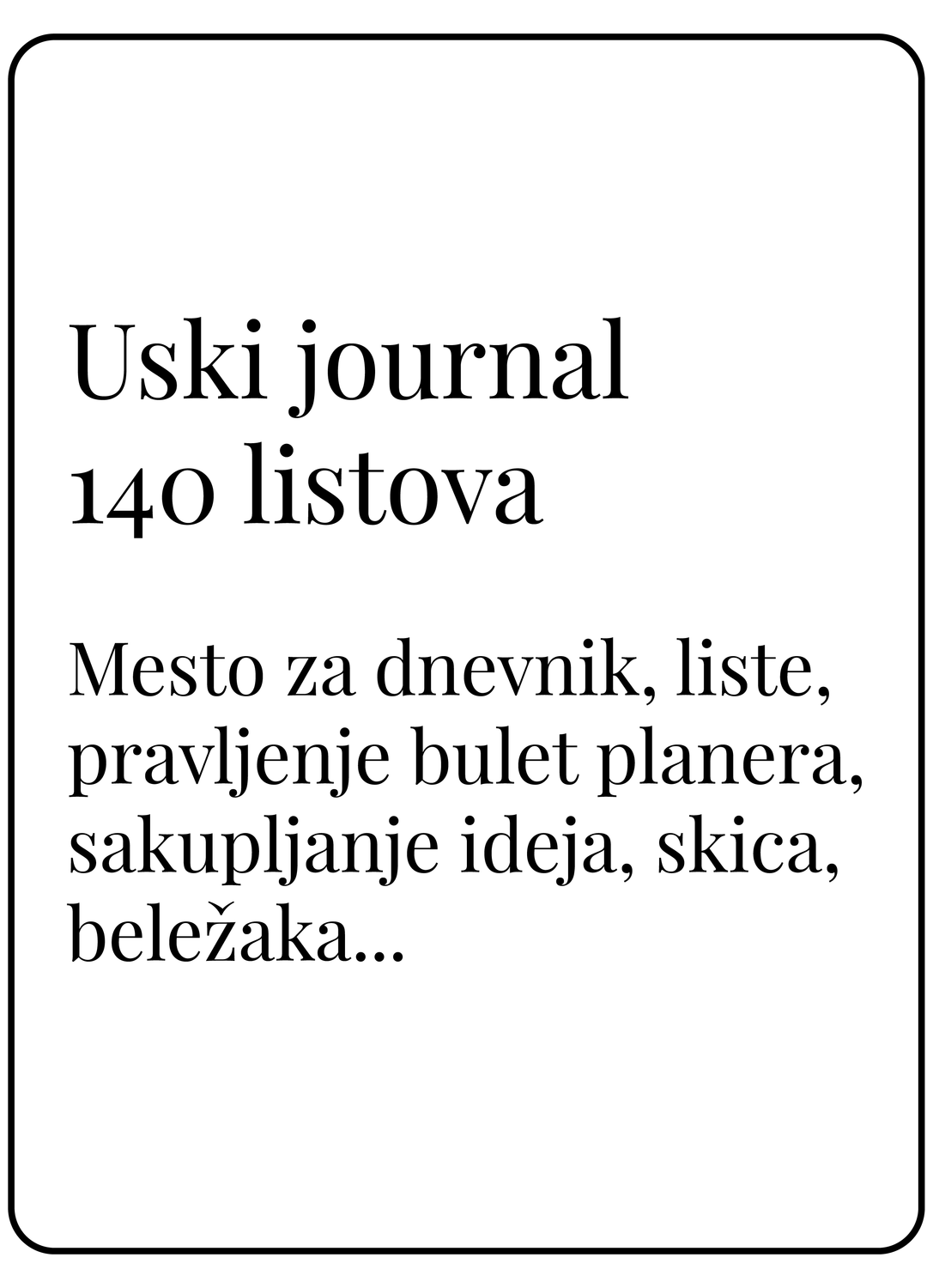 Uski journal sa 140 listova (99x210)