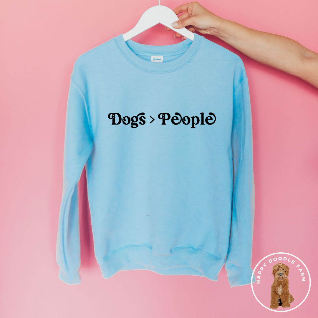 Dogs Are Greater Than People Crewneck Sweatshirt