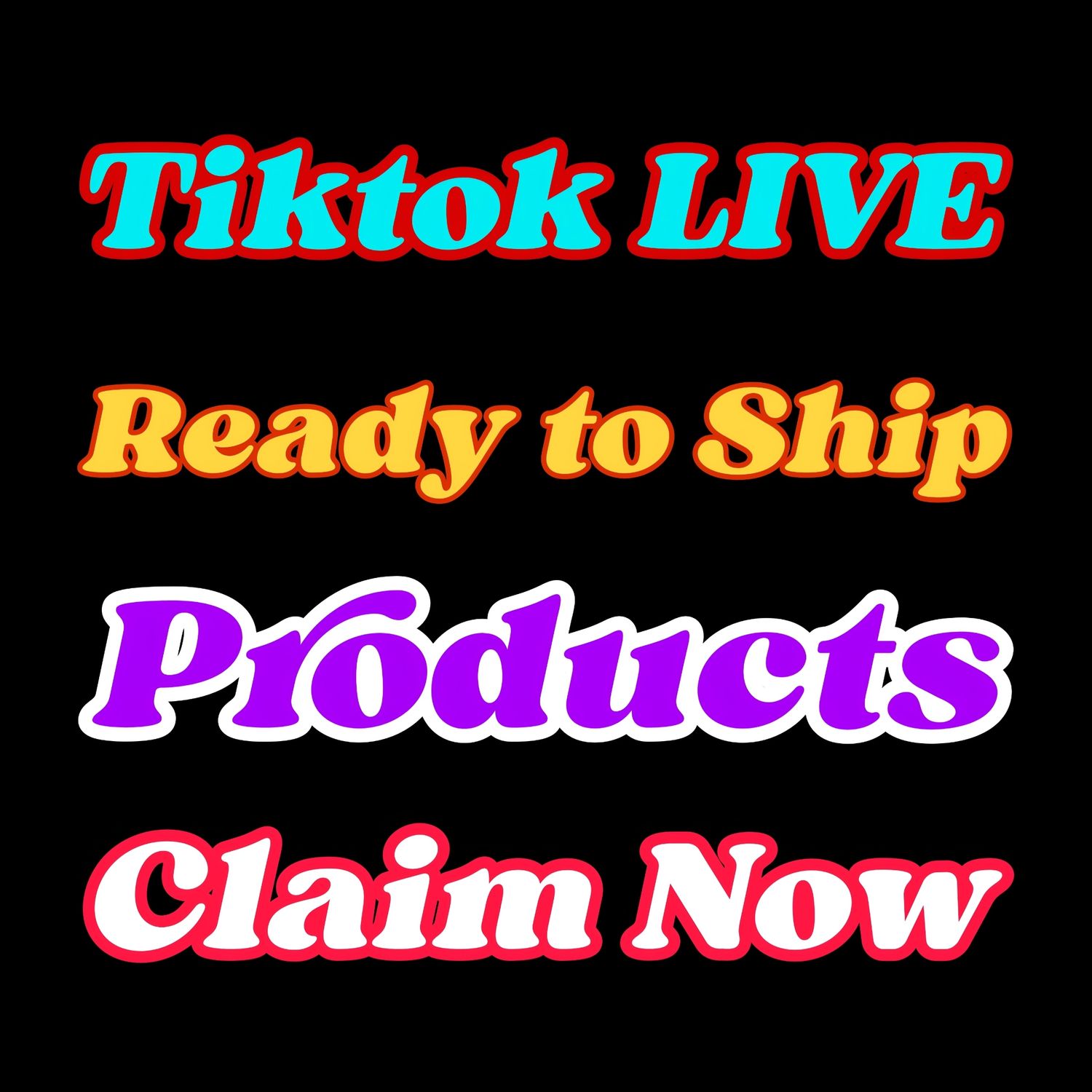 LIVE Products, Ready to Ship 