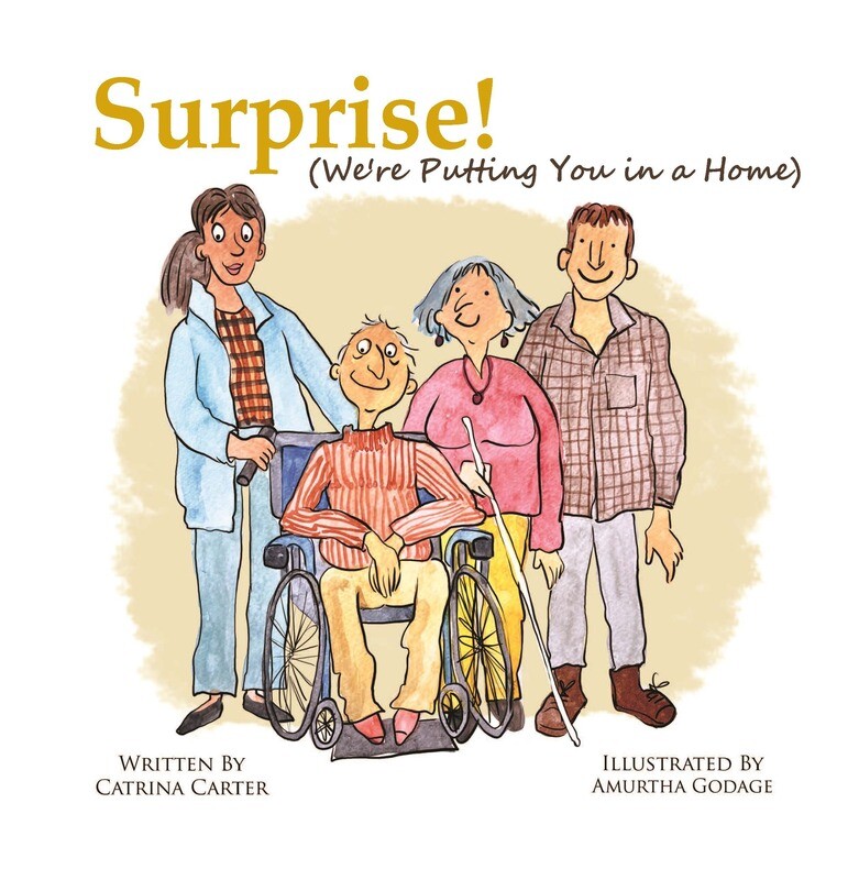 Surprise! 
(We're Putting You in a Home!) Surprise! 
(We're Putting You in a Home!)