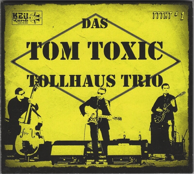 Das Tom Toxic Tollhaus Trio - 
&quot;TTTHT#1&quot;
