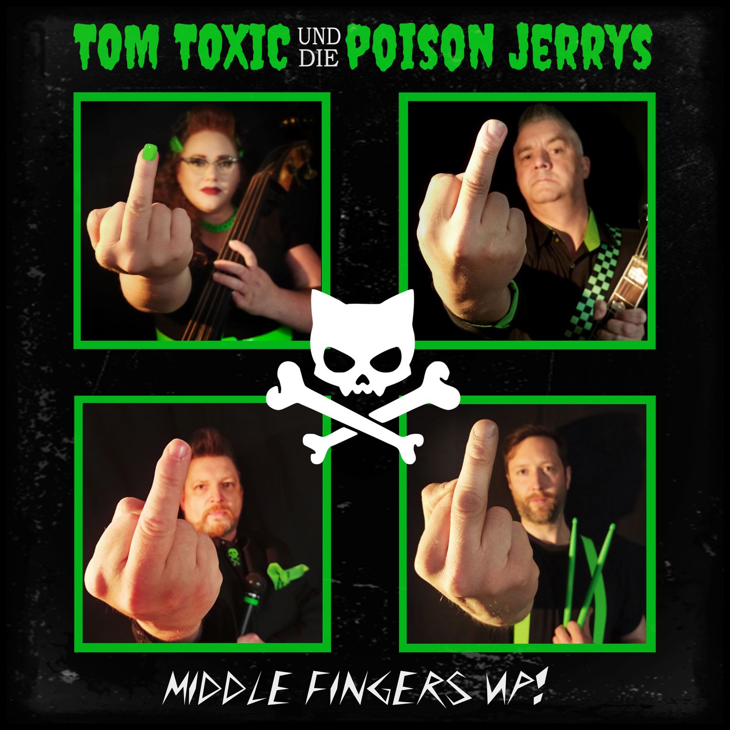 TOM TOXIC &amp; die POISON JERRYS - Middle Fingers Up! (Vinyl in giftigem Limettengrün auf 222 Stk limitiert)
