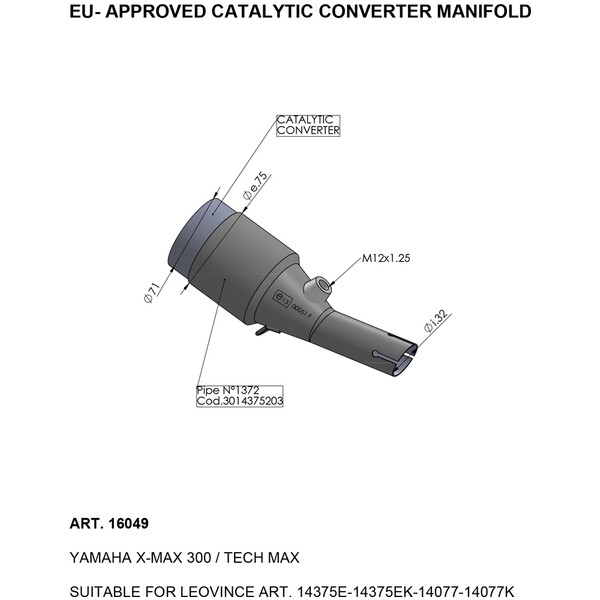 Catalizador LEOVINCE
CAT CONV MANIFOLD YAMAHA X-Max