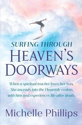Surfing Through Heaven's Doorways