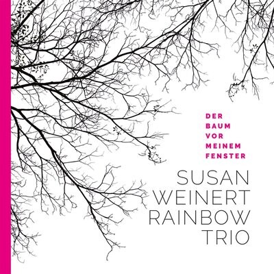 CD - Susan Weinert Rainbow Trio - Der Baum vor meinem Fenster