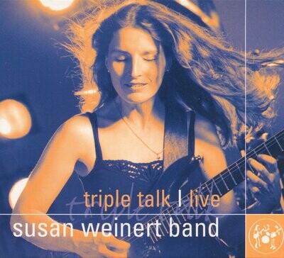 CD - Susan Weinert Band - Triple Talk Live