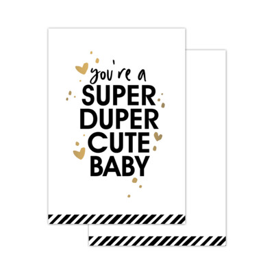 Mini Kaartje - ‘Super Duper Cute Baby’