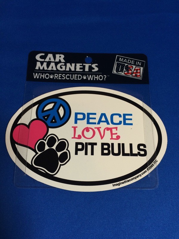 Peace Love Pit Bulls Magnet