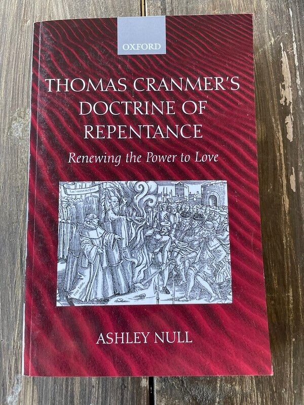 Thomas Cranmer's Doctrine of Repentance: Renewing the Power Of Love